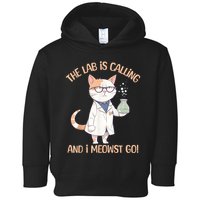 Lab Calling Science Funny Lab Cat Laboratory Chemistry Toddler Hoodie