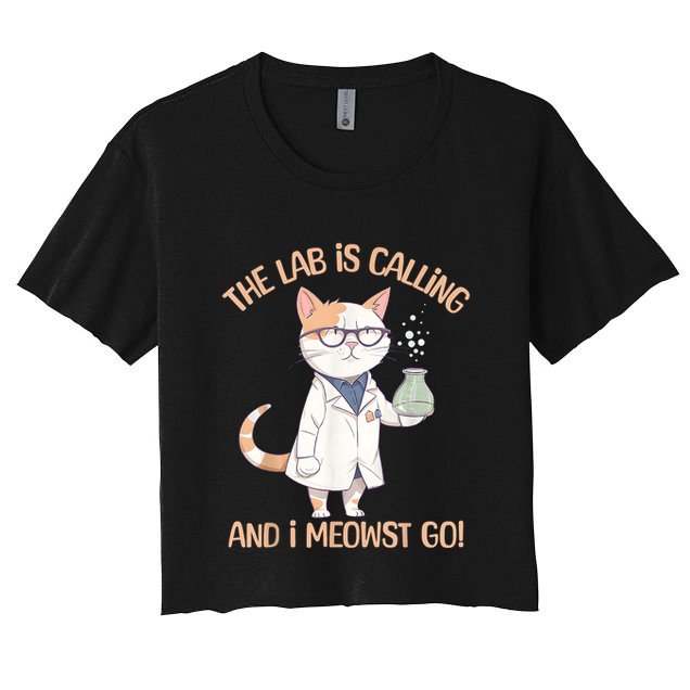 Lab Calling Science Funny Lab Cat Laboratory Chemistry Crop Top