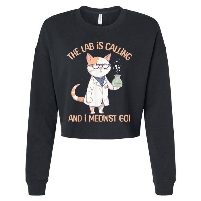 Lab Calling Science Funny Lab Cat Laboratory Chemistry Cropped Pullover Crew