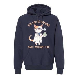 Lab Calling Science Funny Lab Cat Laboratory Chemistry Premium Hoodie