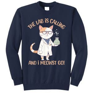 Lab Calling Science Funny Lab Cat Laboratory Chemistry Tall Sweatshirt