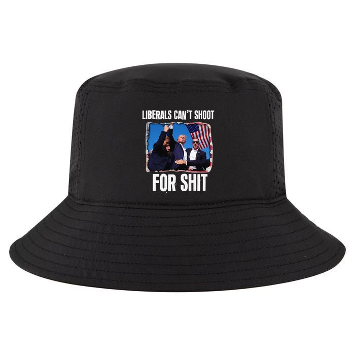Liberals CanT Shoot For Shit Gift Cool Comfort Performance Bucket Hat