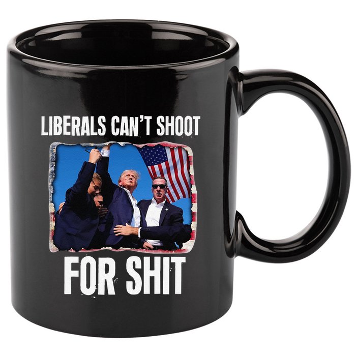 Liberals CanT Shoot For Shit Gift 11oz C Handle Ceramic Mug