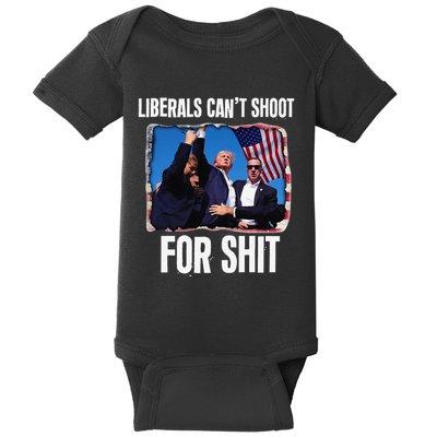 Liberals CanT Shoot For Shit Gift Baby Bodysuit