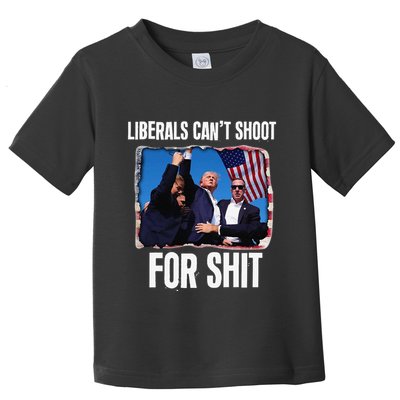 Liberals CanT Shoot For Shit Gift Toddler T-Shirt