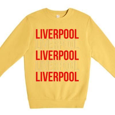 Liverpool City Tourist Souvenir Gift Uk England Premium Crewneck Sweatshirt