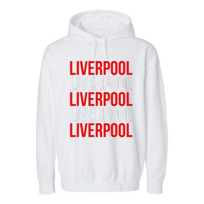 Liverpool City Tourist Souvenir Gift Uk England Garment-Dyed Fleece Hoodie