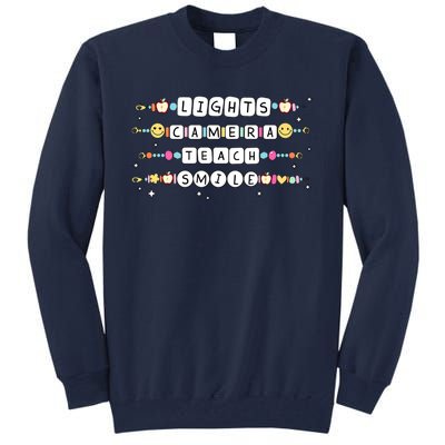 Lights Camera Teach Smile Tall Sweatshirt