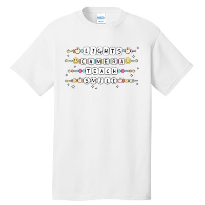 Lights Camera Teach Smile Tall T-Shirt