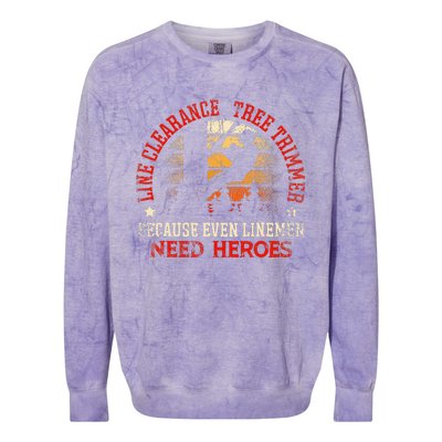 Line Clearance Tree Trimmer Because Even Linemen Need Heroes Colorblast Crewneck Sweatshirt