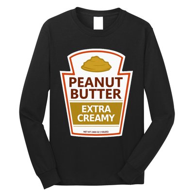 Lazy Costume Tees Peanut Butter Extra Creamy Long Sleeve Shirt