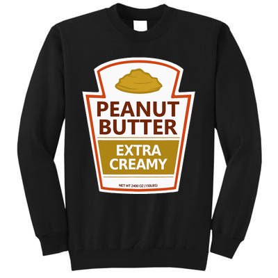 Lazy Costume Tees Peanut Butter Extra Creamy Tall Sweatshirt