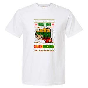 Lets Celebrate Together Black History Month Gift Garment-Dyed Heavyweight T-Shirt