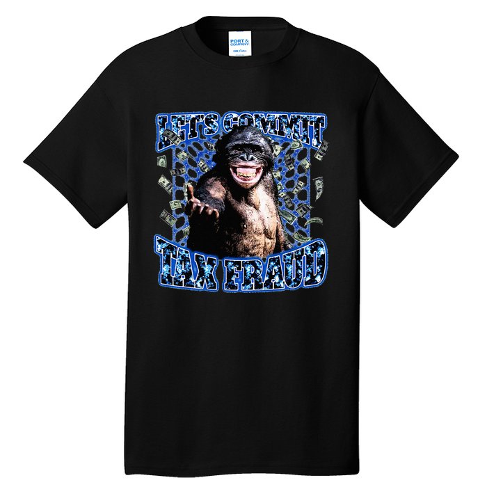 Lets Commit Tax Fraud Vintage Bootleg Rap 90s Monkey Tall T-Shirt