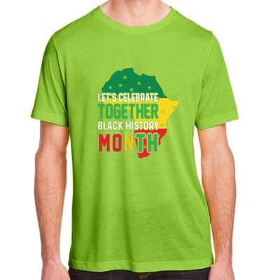 Let's Celebrate Together Black History Month Adult ChromaSoft Performance T-Shirt