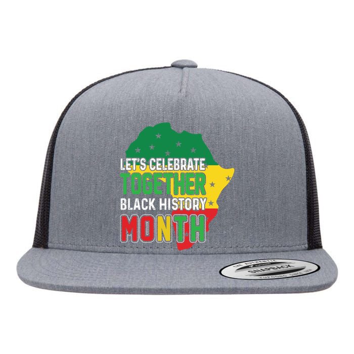 Let's Celebrate Together Black History Month Flat Bill Trucker Hat