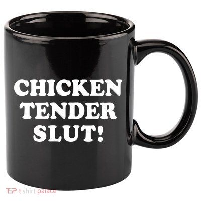 Limited Chicken Tender Slut! 11oz C Handle Ceramic Mug