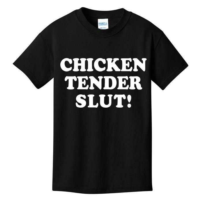 Limited Chicken Tender Slut! Kids T-Shirt