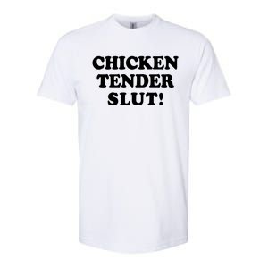 Limited Chicken Tender Slut! Softstyle CVC T-Shirt