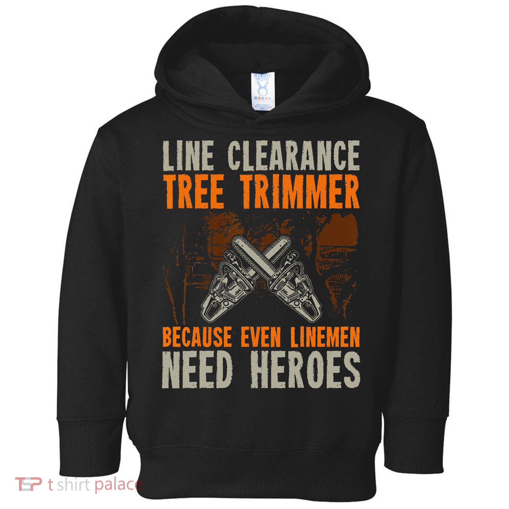Line Clearance Tree Trimmer Arborist Toddler Hoodie