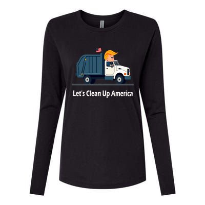 LetS Clean Up America With AmericaS Favorite Garbage Man Womens Cotton Relaxed Long Sleeve T-Shirt