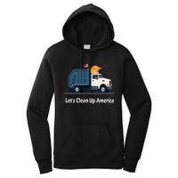 LetS Clean Up America With AmericaS Favorite Garbage Man Women's Pullover Hoodie