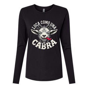 Loca Como Una Cabra Funny Spanish Saying Womens Cotton Relaxed Long Sleeve T-Shirt