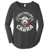 Loca Como Una Cabra Funny Spanish Saying Women's Perfect Tri Tunic Long Sleeve Shirt