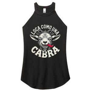 Loca Como Una Cabra Funny Spanish Saying Women's Perfect Tri Rocker Tank