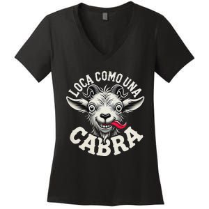 Loca Como Una Cabra Funny Spanish Saying Women's V-Neck T-Shirt