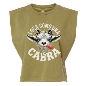 Loca Como Una Cabra Funny Spanish Saying Garment-Dyed Women's Muscle Tee