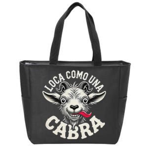 Loca Como Una Cabra Funny Spanish Saying Zip Tote Bag