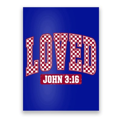Loved Christian Valentines Great Gift Poster