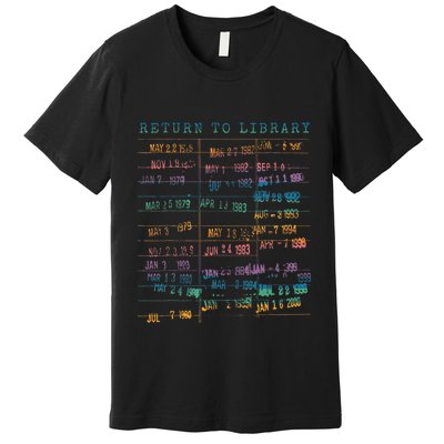 Library Card Vintage Book Due Date Bookish Rainbow Premium T-Shirt