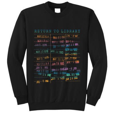 Library Card Vintage Book Due Date Bookish Rainbow Tall Sweatshirt