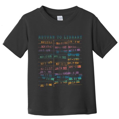 Library Card Vintage Book Due Date Bookish Rainbow Toddler T-Shirt