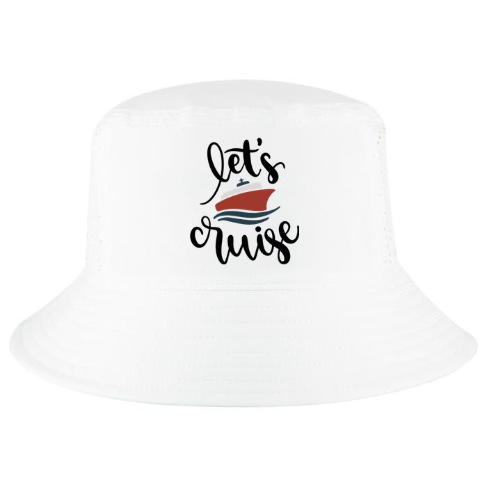 Let's Cruise Vacation Travel Cool Comfort Performance Bucket Hat