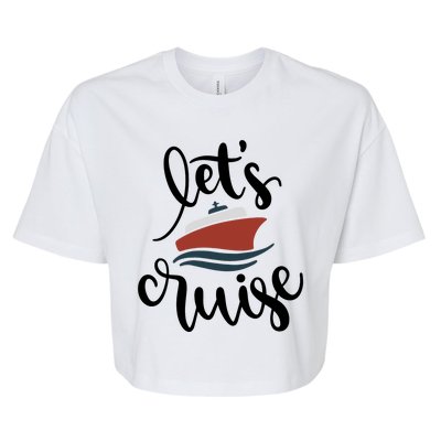 Let's Cruise Vacation Travel Bella+Canvas Jersey Crop Tee