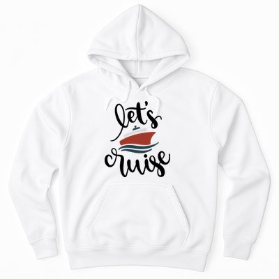 Let's Cruise Vacation Travel Hoodie