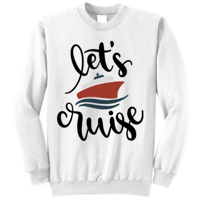 Let's Cruise Vacation Travel Sweatshirt