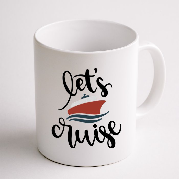 Let's Cruise Vacation Travel Coffee Mug