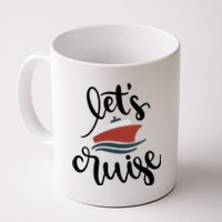 Let's Cruise Vacation Travel Coffee Mug