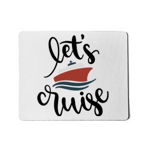 Let's Cruise Vacation Travel Mousepad