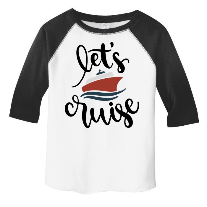 Let's Cruise Vacation Travel Toddler Fine Jersey T-Shirt