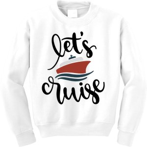 Let's Cruise Vacation Travel Kids Sweatshirt