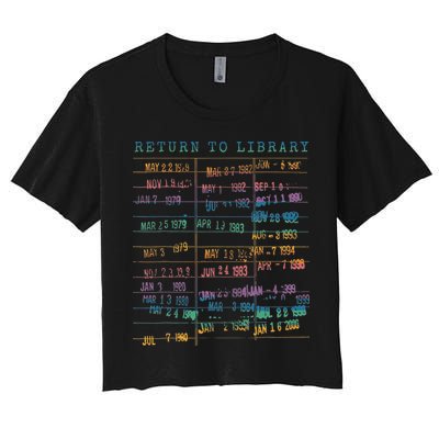 Library Card Vintage Book Due Date Bookish Rainbow Reading Women's Crop Top Tee