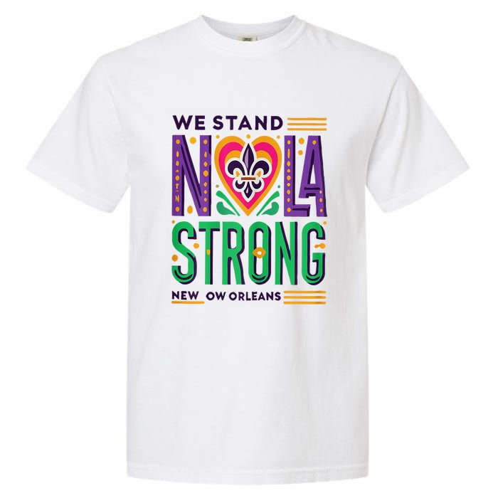 Louisiana Culture Vintage We Stand Nola Strong Apparel Garment-Dyed Heavyweight T-Shirt