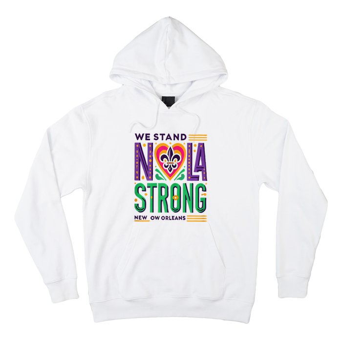 Louisiana Culture Vintage We Stand Nola Strong Apparel Hoodie