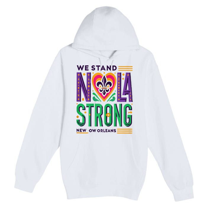 Louisiana Culture Vintage We Stand Nola Strong Apparel Premium Pullover Hoodie