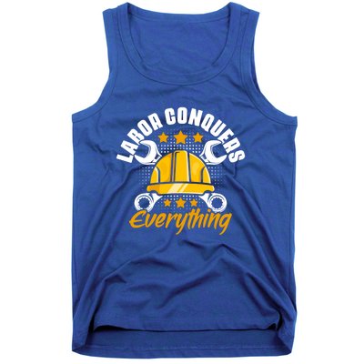 Labor Conquers Worker Patriotic Laborer Happy Labor Day Cool Gift Tank Top